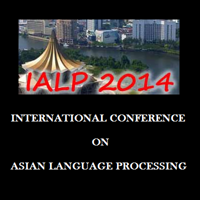 International Conference on Asian Language Processing (IALP 2014) 